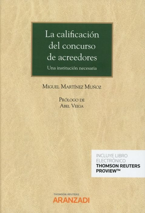 La calificación del concurso de acreedores (Papel + e-book), de Martínez Muñoz, Miguel | portada del libro
