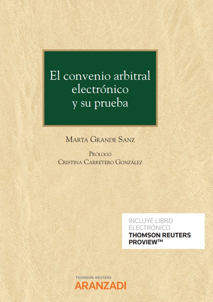 CONVENIO ARBITRAL ELECTRONICO Y SU PRUEBA, de GRANDE SANZ,MARTA | portada del libro