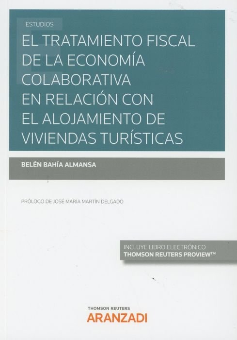 El tratamiento fiscal de la economía colaborativa en relación con el alojamiento de viviendas turíst, de Bahía Almansa, Belén