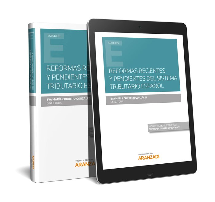 Reformas recientes y pendientes del sistema tributario español (Papel + e-book), de Cordero González | portada del libro