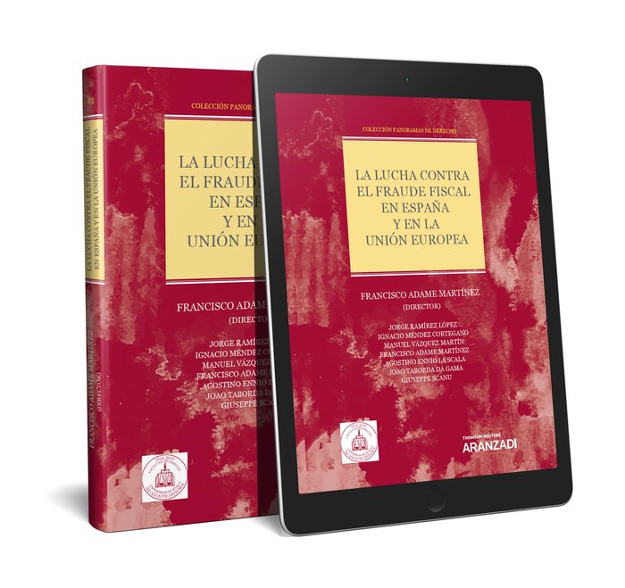 La lucha contra el fraude fiscal en España y en la Unión Europea (Papel + e-book), de Adame García, Francisco | portada del l