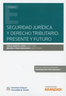 Seguridad jurídica y derecho tributario:Presente y futuro (Papel + e-book), de Martín | portada del libro