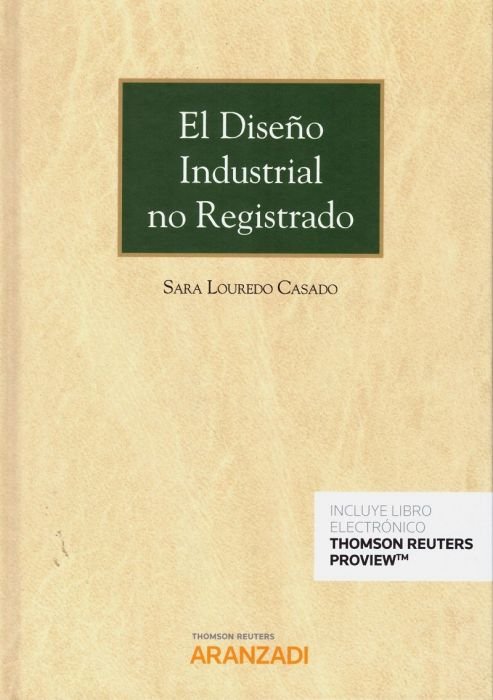 El diseño industrial no registrado (Papel + e-book), de Louredo Casado, Sara | portada del libro