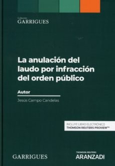 La anulación del laudo por infracción del orden público (Papel + e-book), de Campo Candelas, Jesús | portada del libro