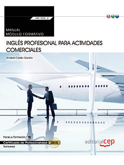 Manual. Inglés profesional para Actividades comerciales (MF1002_2: Transversal). Certificados de pro, de Carrillo Garrido, An