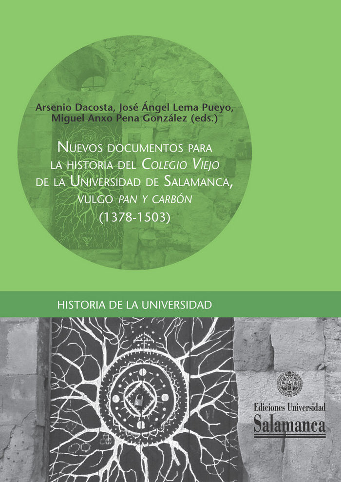 Nuevos documentos para la historia del «Colegio Viejo» de la Universidad de Salamanca, Vulgo «Pan y, de Dacosta | portada del