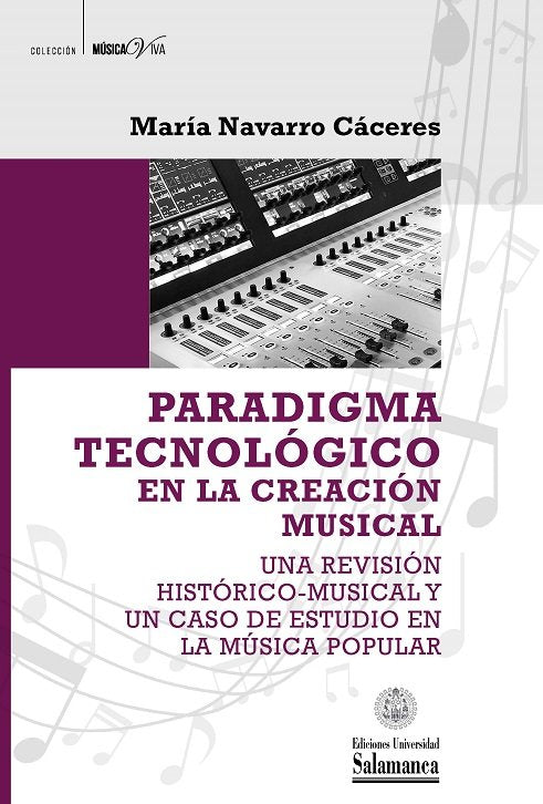 Paradigma tecnológico en la creación musical, de Navarro Cáceres, María | portada del libro