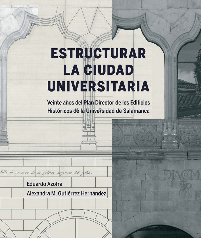 Estructurar la Ciudad Universitaria, de Azofra Agustín, Eduardo | portada del libro