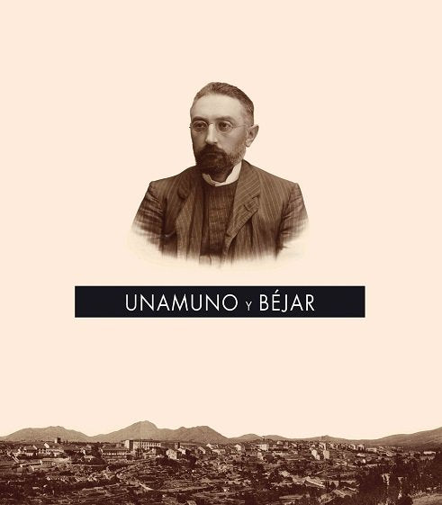 Unamuno y Béjar, de Sánchez Paso, José A. | portada del libro