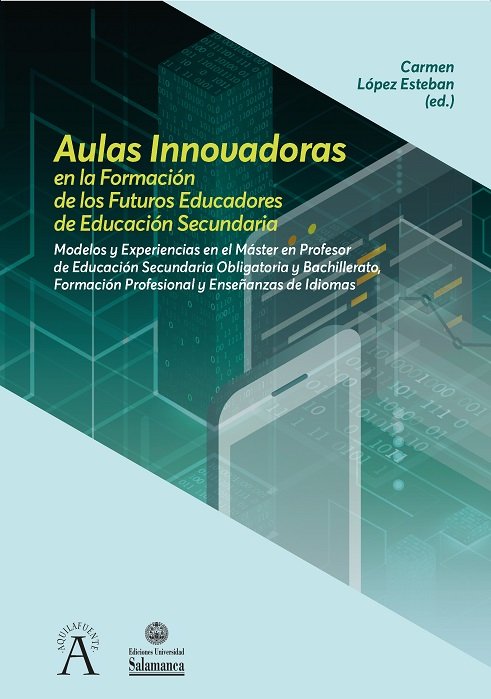 Aulas innovadoras en la formación de los futuros educadores de Educación Secundaria | portada del libro