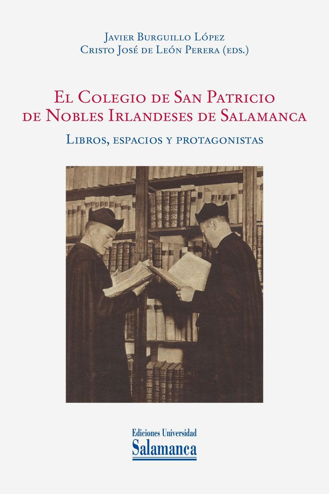 EL COLEGIO DE SAN PATRICIO DE NOBLES IRLANDESES DE SALAMANCA | portada del libro