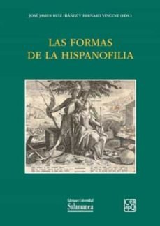 LAS FORMAS DE LA HISPANOFILIA, de VV AA | portada del libro