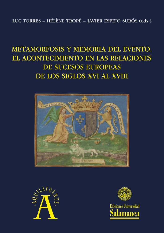 Metamorfosis y memoria del evento: el acontecimiento en las relaciones de sucesos europeas de los si, de TORRES, LUC | portad