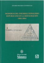MEMORIAS DEL INSURRECCIONALISMO REPUBLICANO EN LA RESTAURACION (1883-1884), de VVV | portada del libro