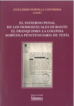 EL INFIERNO PENAL DE LOS HOMOXESUALES URANTE EL FRANQUISMO LA COL, de VV AA | portada del libro