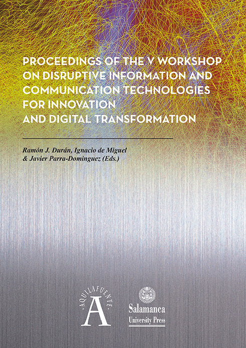 PROCEEDINGS OF THE V WORKSHOP ON DISRUPTIVE INFORMATION AND, de DURAN BARROSO, RAMON J. | portada del libro