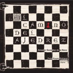 EL CAMINO DEL AJEDREZ, de GONZALEZ DE MATAUCO JORGE | portada del libro