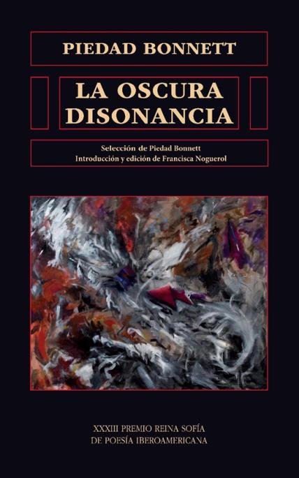 LA OSCURA DISONANCIA, de BONNETT, PIEDAD | portada del libro