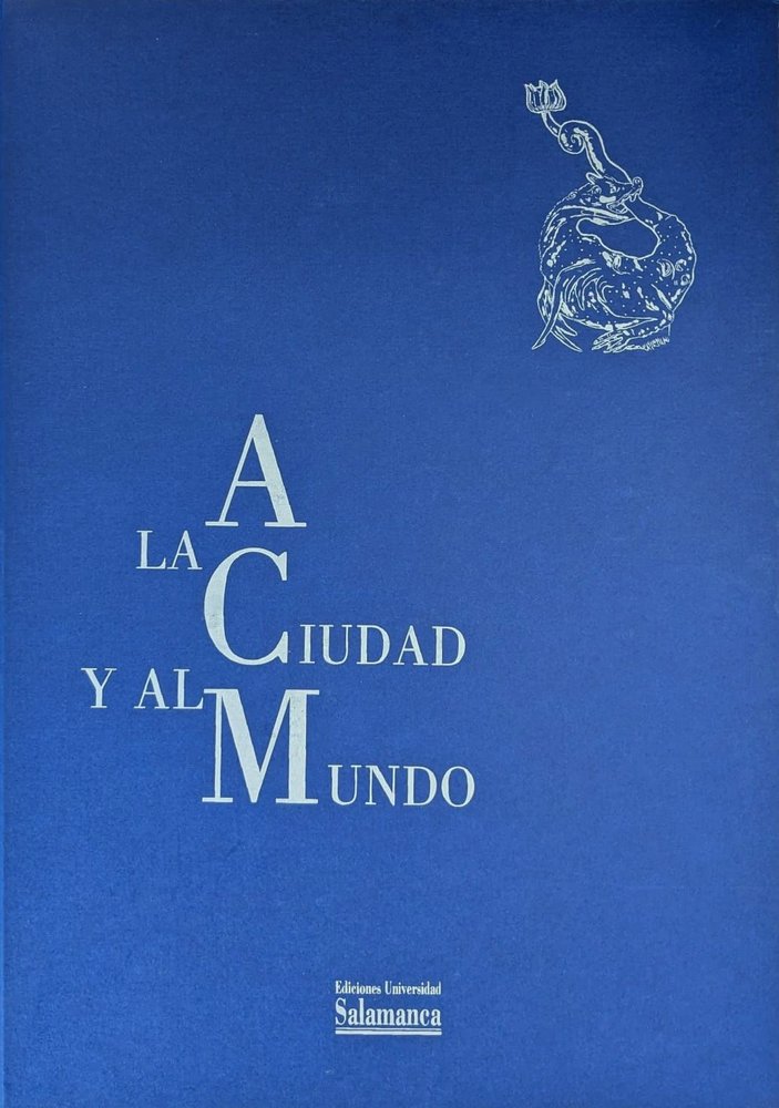 A LA CIUDAD Y AL MUNDO, de ANTONIO COLINAS | portada del libro