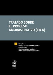 Tratado sobre el proceso administrativo (LJCA), de Castillejo Manzanares | portada del libro