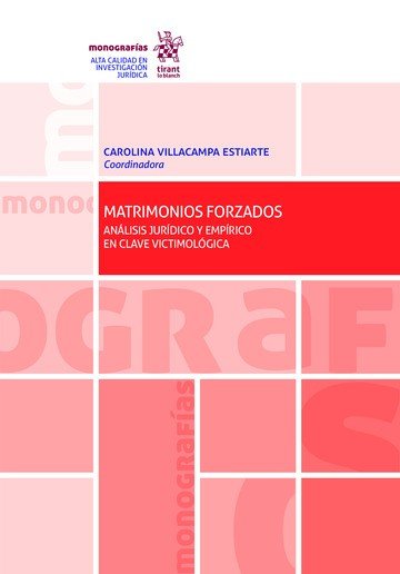Matrimonios Forzados Analisis juridico y empirico en clave victimologica, de Villacampa Estiarte | portada del libro