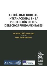 El diálogo judicial internacional en la protección de los derechos fundamentales, de González Herrera | portada del libro