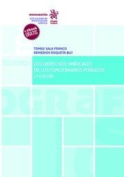 Los derechos sindicales de los funcionarios públicos. 2ª edición, de Sala Franco | portada del libro
