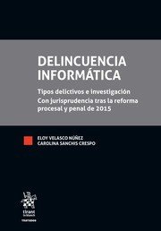 Delincuencia informática, de Velasco Nuñez | portada del libro