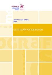 LA GESTACION POR SUSTITUCION, de LUCAS ESTEVE,ADOLFO | portada del libro