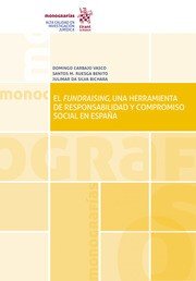 El fundraising, una herramienta de responsabilidad y compromiso social en España, de Carbajo Vasco, Domingo | portada del lib