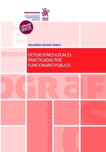 Detenciones ilegales practicadas por funcionario publico, de Ramon Ribas | portada del libro