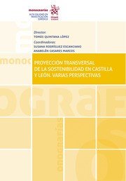 Proyección transversal de la sostenibilidad en Castilla e León. Varias perspectivas, de Quintana López, Tomás | portada del l