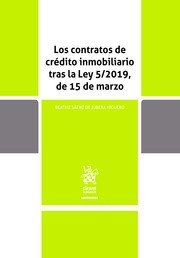 Los Contratos de crédito inmobiliario tras la ley 5/2019, de 15 de marzo, de Sáenz de Jubera Higuero | portada del libro