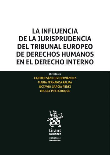 La influencia de la jurisprudencia del tribunal europeo de derechos humanos en el derecho interno, de Varios autores | portad