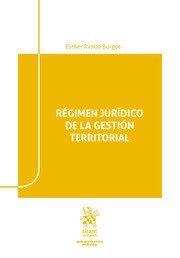 Régimen jurídico de la gestión territorial, de Rando Burgos | portada del libro