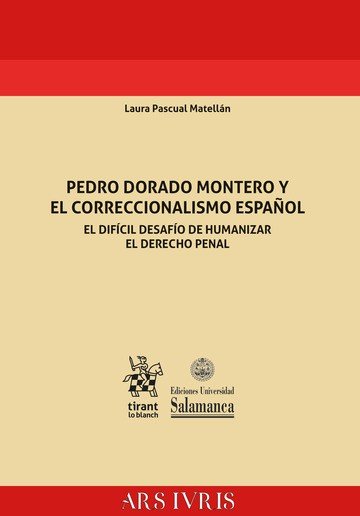 PEDRO DORADO MONTERO Y EL CORRECCIONALISMO ESPAÑOL. EL DIFIC, de PASCUAL MATELLAN | portada del libro