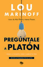 Pregúntale a Platón, de Lou Marinoff | portada del libro