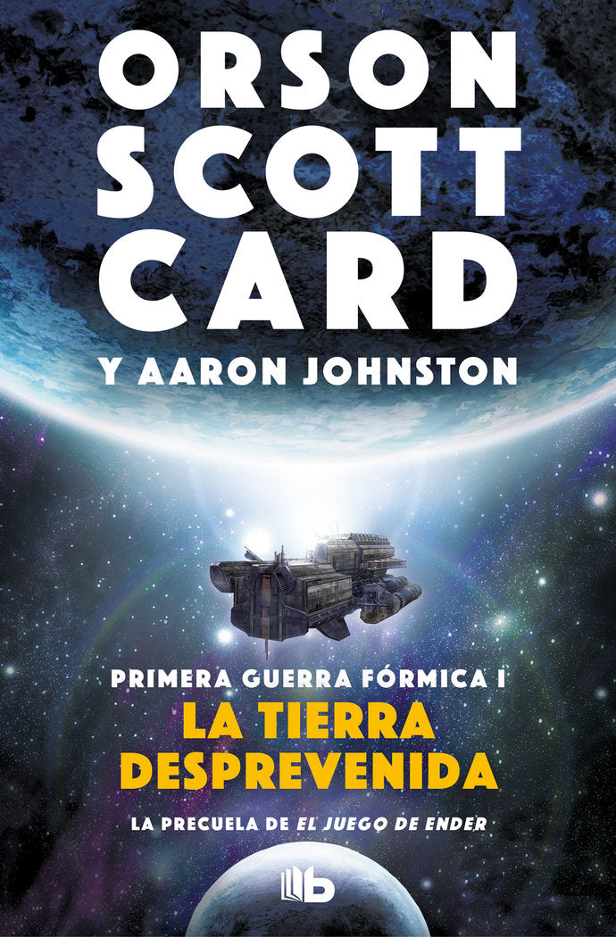 La tierra desprevenida (Primera Guerra Fórmica 1), de Card, Orson Scott | portada del libro