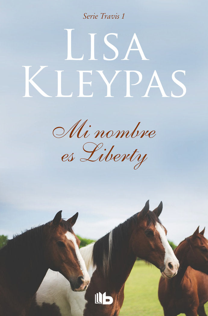 Mi nombre es Liberty (Travis 1), de Kleypas, Lisa | portada del libro