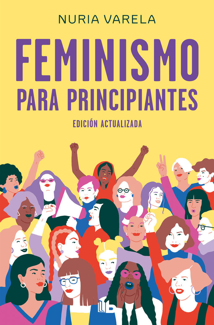 Feminismo para principiantes (edición actualizada), de Varela, Nuria | portada del libro