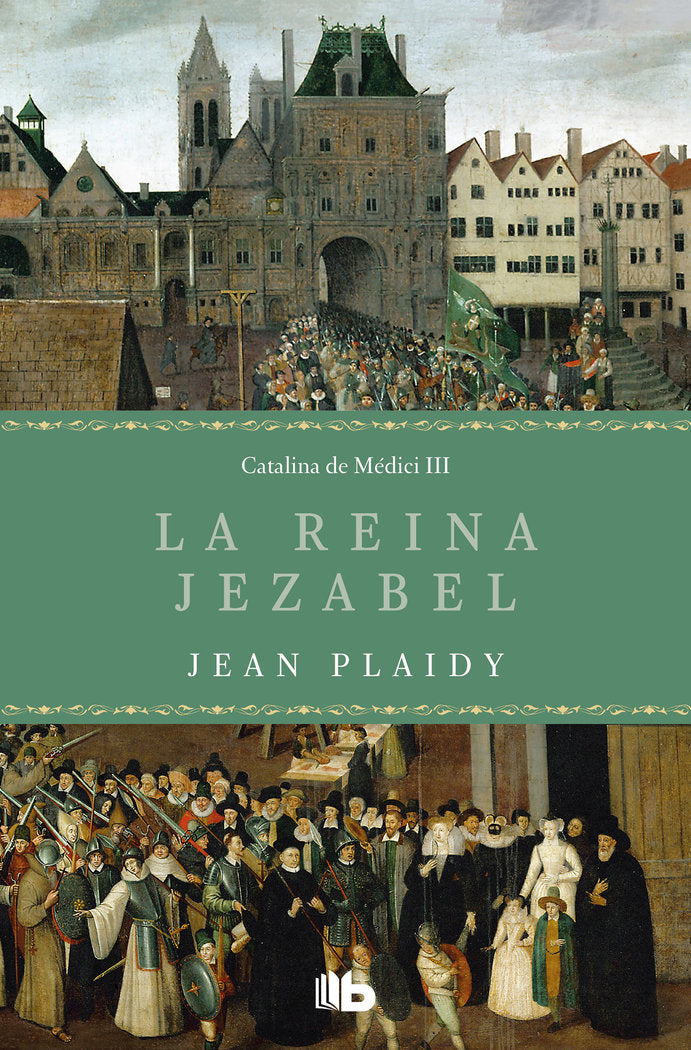 La reina Jezabel (Trilogía de los Médici 3), de Plaidy, Jean | portada del libro