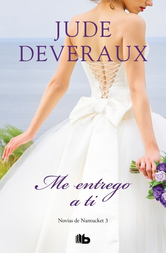 Me entrego a ti (Trilogía Novias de Nantucket  3), de Deveraux | portada del libro
