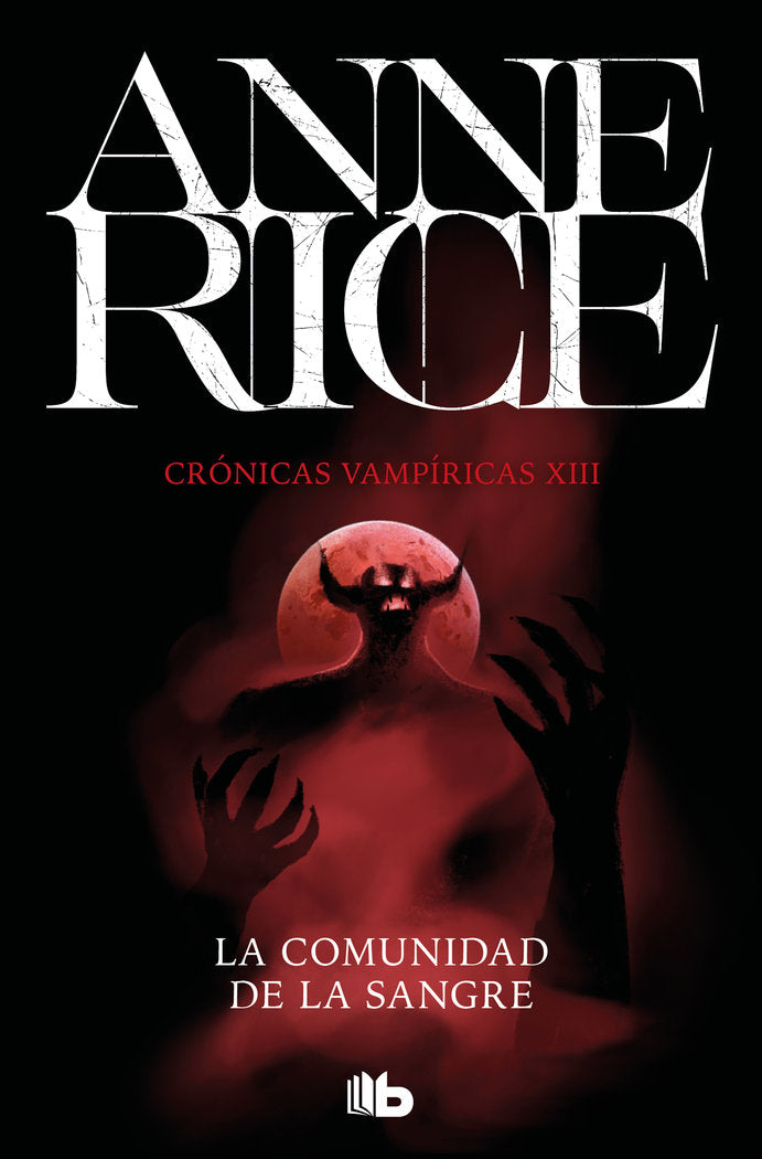 La comunidad de la sangre (Crónicas Vampíricas 13), de Rice, Anne | portada del libro
