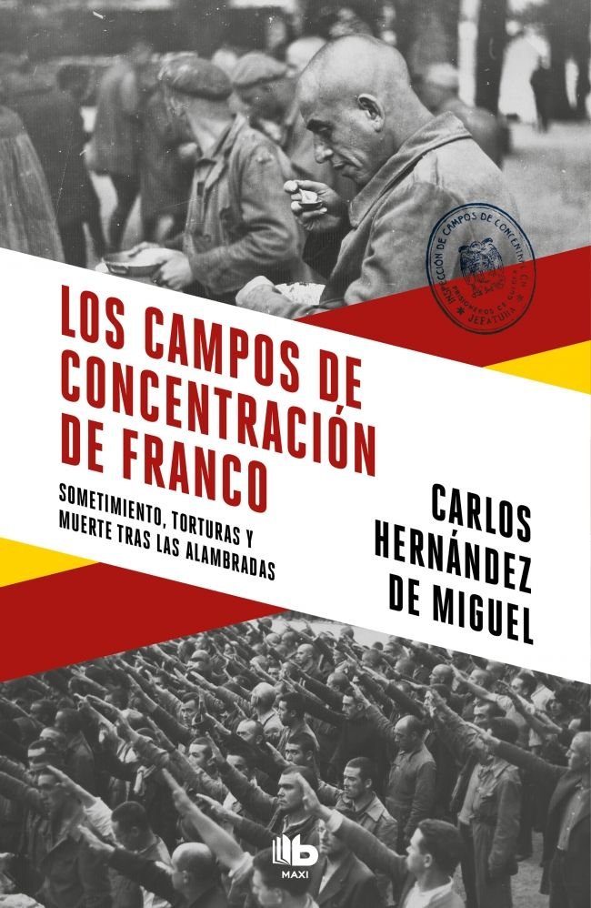 Los campos de concentración de Franco, de Hernández de Miguel, Carlos | portada del libro