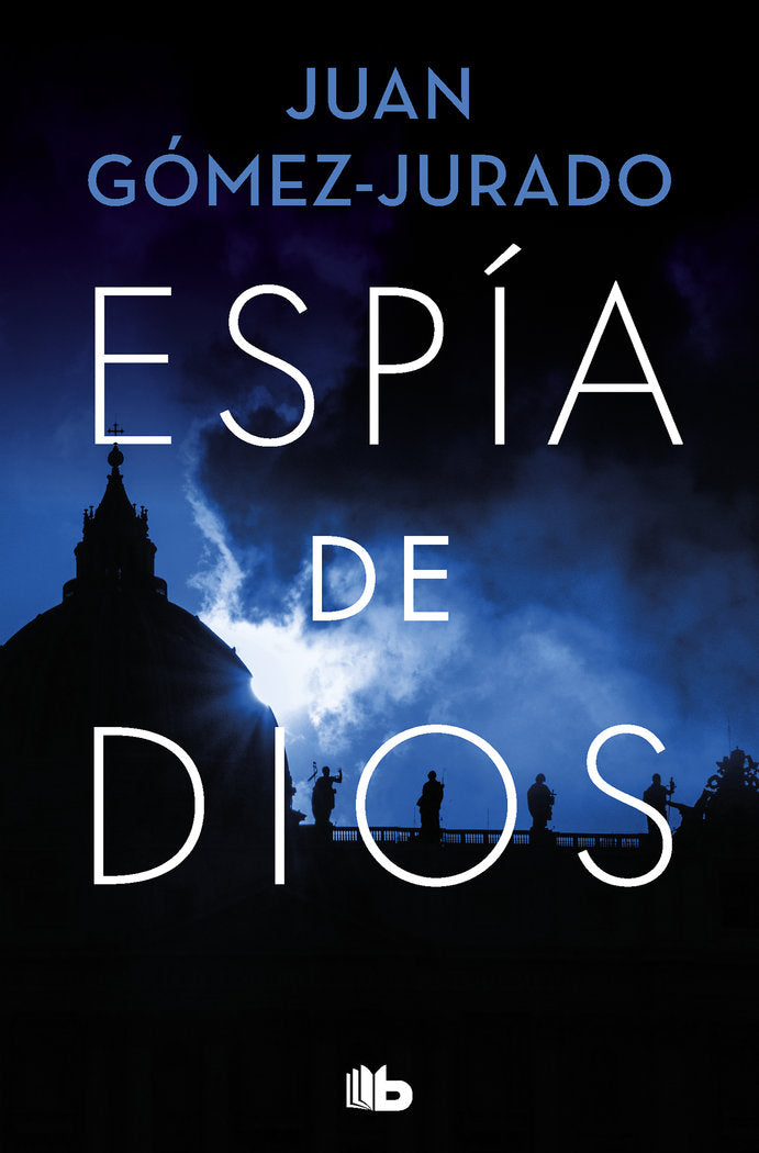 Espía de Dios, de Gómez-Jurado, Juan | portada del libro