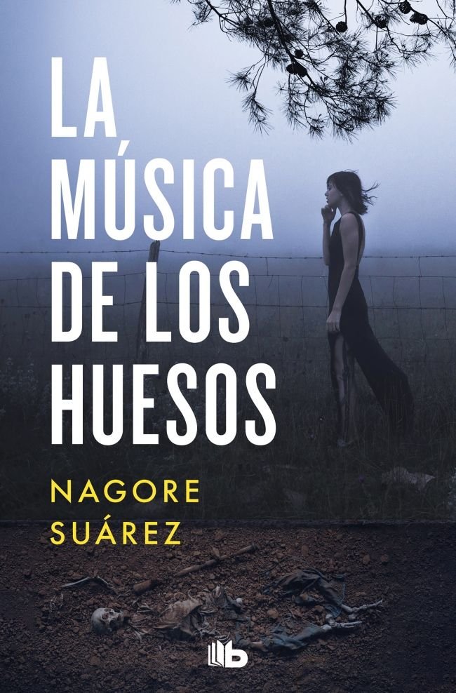 LA MUSICA DE LOS HUESOS, de SUAREZ, NAGORE | portada del libro