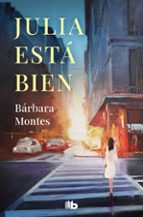 Julia está bien, de Bárbara Montes | portada del libro