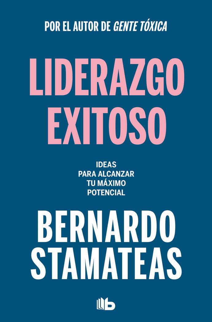 LIDERAZGO EXITOSO, de STAMATEAS, BERNARDO | portada del libro