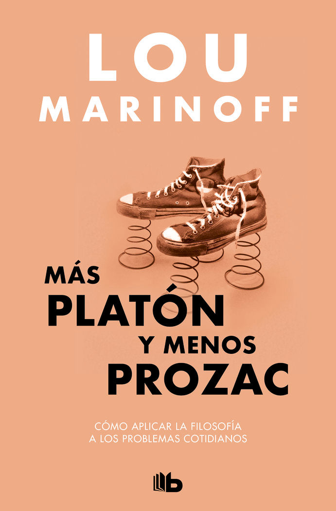 MAS PLATON Y MENOS PROZAC, de MARINOFF, LOU | portada del libro