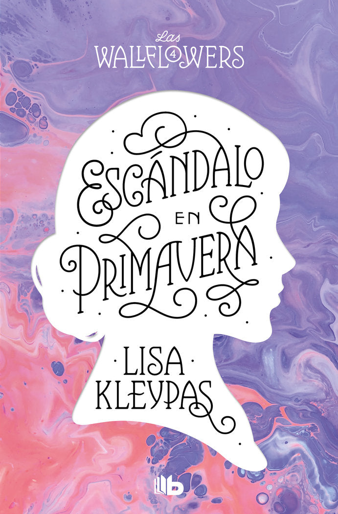 ESCANDALO EN PRIMAVERA (LOS WALLFLOWERS 4), de KLEYPAS, LISA | portada del libro